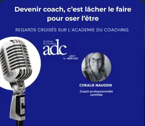 devenir coach, c'est lâcher le faire pour oser l'être